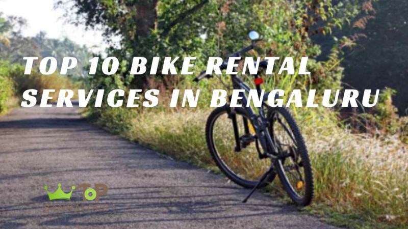 Top 10 Bike Rental Services In Bengaluru